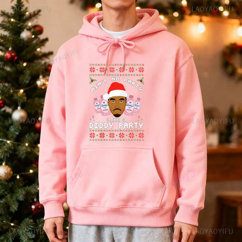 Ain't No Party Like A Diddy Party Christmas Hoodie